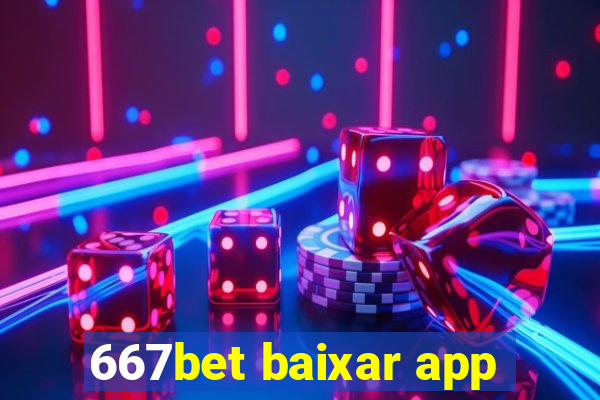 667bet baixar app